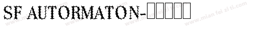 SF AUTORMATON字体转换